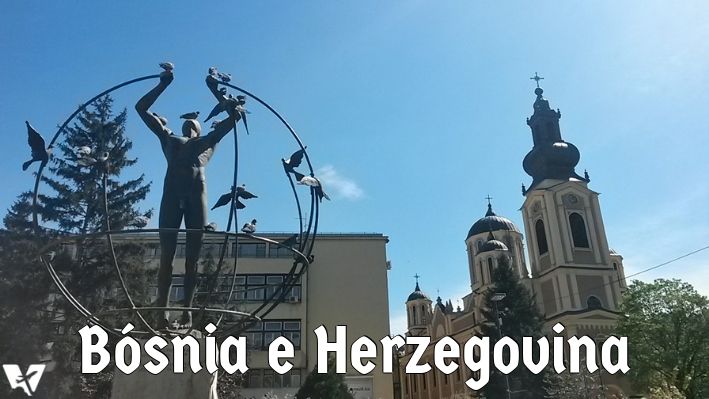 Roteiro Bósnia e Herzegovina: 6 razões para conhecer esse país da Ex-Iugoslávia