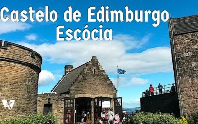 Conheça a História do Castelo de Edimburgo, da Escócia