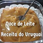 Doce de Leite - Receita do Uruguai