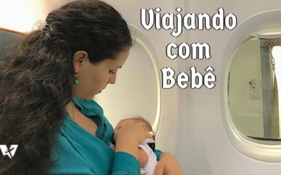 Saiba Como Viajar com Bebê